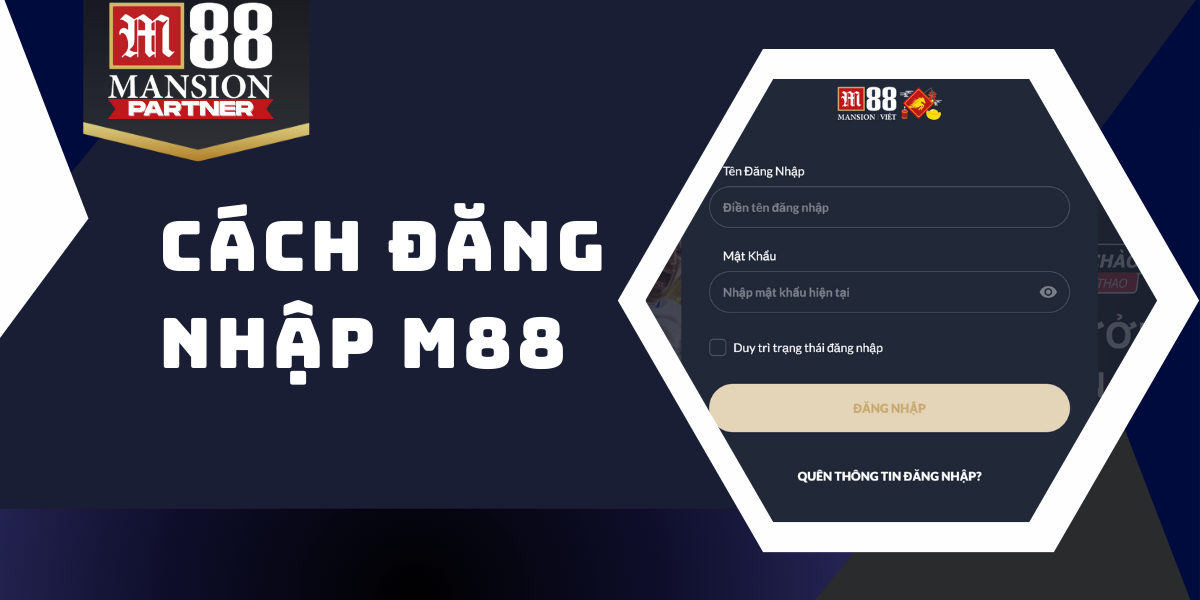 Hướng dẫn chi tiết quy trình đăng nhập M88 chỉ với 3 bước